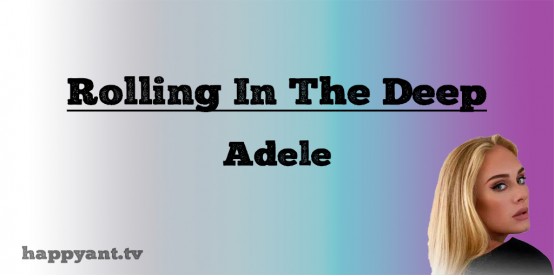 Rolling in the Deep - Adele (Lyrics)