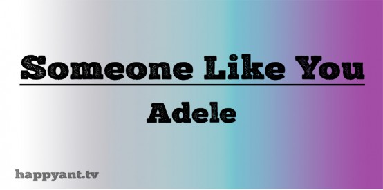 Someone Like You - Adele (Lyrics)