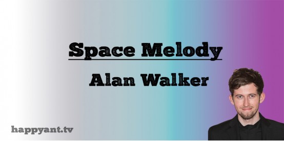 Space Melody - Alan Walker (Lyrics)