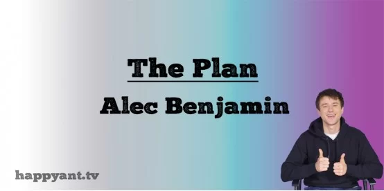 The Plan - Alec Benjamin (Lyrics)