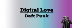  Digital Love - Daft Punk (Lyrics)