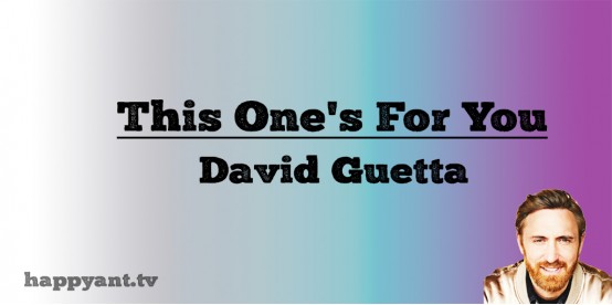 This One's For You - David Guetta (Lyrics) This One's For You - David Guetta (Lyrics)