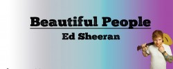 Beautiful People - Ed Sheeran (Lyrics) Beautiful People - Ed Sheeran (Lyrics)
