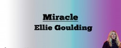 Miracle - Eliie Goulding (Lyrics)  Miracle - Eliie Goulding (Lyrics)