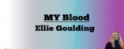 My Blood - Eliie Goulding (Lyrics)  My Blood - Eliie Goulding (Lyrics)